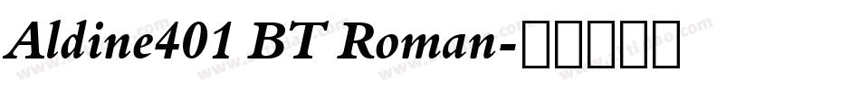 Aldine401 BT Roman字体转换